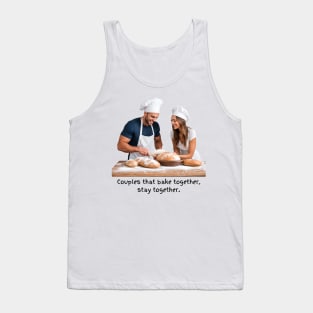 Couples that Bake Together, Stay Together Tank Top